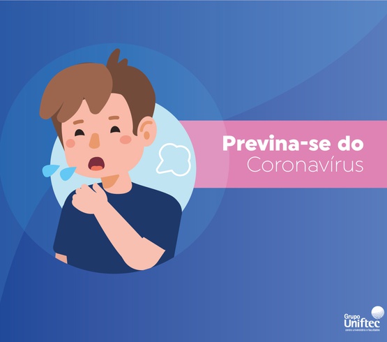 Precauções e cuidados ao coronavírus | Grupo Uniftec