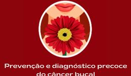 Maio Vermelho: Prevenção e Diagnóstico Precoce do Câncer de Boca